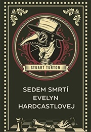 The 7½ Deaths of Evelyn Hardcastle (Stuart Turton)