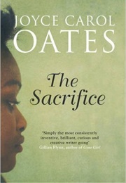 The Sacrifice (Joyce Carol Oates)