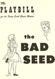 Bad Seed (Maxwell Anderson)