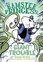 Giant Trouble (Ursula Vernon)