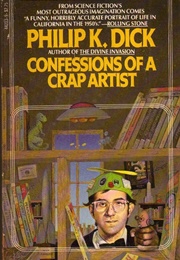 Confessions of a Crap Artist (Philip K. Dick)