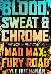 Blood, Sweat &amp; Chrome (Kyle Buchanan)