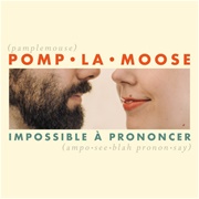 Pomplamoose - Impossible À Prononcer
