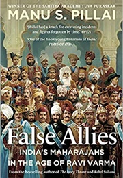 False Allies (Manu S. Pillai)