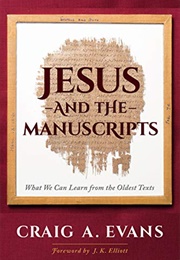 Jesus and the Manuscripts (Craig A. Evans)