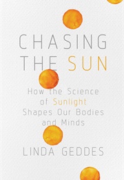 Chasing the Sun (Linda Geddes)