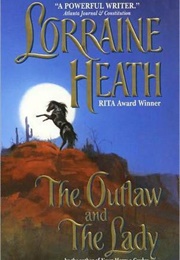 The Outlaw and the Lady (Lorraine Heath)