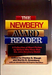 The Newbery Award Reader (Ed. Charles Waugh)