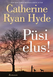 Püsi Elus! (Catherine Ryan Hyde)