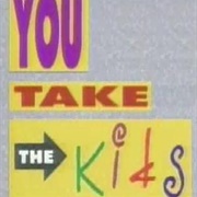 You Take the Kids (1990)