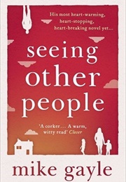 Seeing Other People (Mike Gayle)