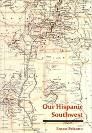 Our Hispanic Southwest (Ernest Peixotto)