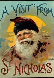 A Visit From St. Nicholas or 'Twas the Night Before Christmas (Clement Clarke Moore)