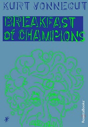 Breakfast of Champions (Kurt Vonnegut)