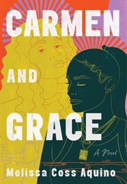 Carmen and Grace (Melissa Coss Aquino)