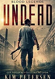 Undead: Blood Legends (Kim Petersen)