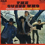 'American Woman' - The Guess Who