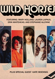 Wild Horses Featuring Kate Moenning (2020)