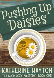 Pushing Up Daisies (Katherine Hayton)