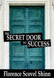 The Secret Door to Success (Florence Scovel Shinn)