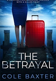 The Betrayal (Cole Baxter)