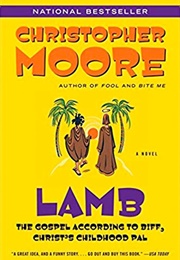 Lamb: The Gospel According to Biff, Christ's Childhood Pal (Christopher Moore)