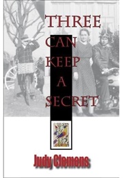 Three Can Keep a Secret (Judy Clemens)