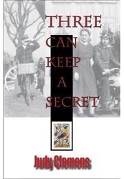 Three Can Keep a Secret (Judy Clemens)