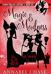 Magic and Madness (Annabel Chase)