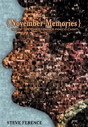 November Memories: Inside the Christopher Porco Case (Steve Ference)
