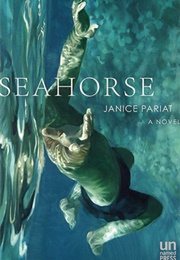 Seahorse (Janice Pariat)
