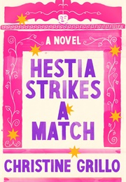 Hestia Strikes a Match (Christine Grillo)