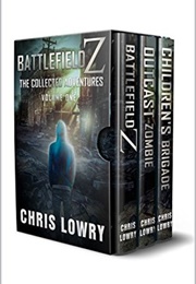 Battlefield Z (Full Series) (Chris, Lowry)