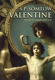 Valentine - Return to Vampire Junction (S.P. Somtow)