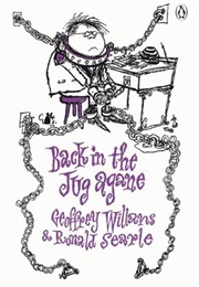 Back in the Jug Agane (Geoffrey Willans)
