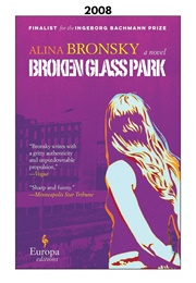Broken Glass Park (2008) (Alina Bronsky)