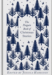 The Penguin Book of Christmas Stories (Jessica Harrison (Edited By))