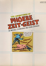 The Adventures of Phoebe Zeit-Geist (Michael O&#39;Donaghue &amp; Frank Springer)