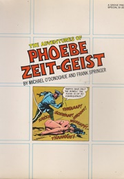 The Adventures of Phoebe Zeit-Geist (Michael O'Donaghue & Frank Springer)
