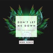 Don't Let Me Down - W&W Remix - The Chainsmokers Ft. Daya