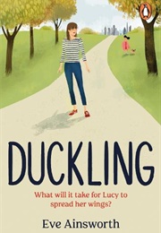 The Duckling (Eve Ainsworth)
