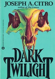 Dark Twilight (Joseph Citro)