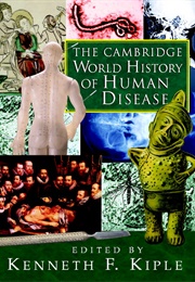 The Cambridge World History of Human Disease (Kenneth F. Kiple)