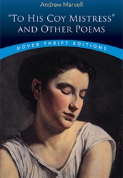 "To His Coy Mistress" and Other Poems (Andrew Marvell)