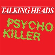 Psycho Killer - Talking Heads