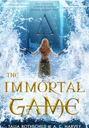The Immortal Game (Talia Rothschild, A.C. Harvey)