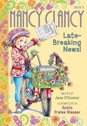 Nancy Clancy: Late-Breaking News! (Jane O'Connor)
