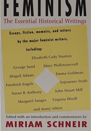 Feminism: The Essential Historical Writings (Miriam Schneir)