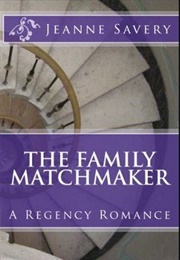 The Family Matchmaker (Jeanne Savery)