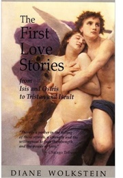 The First Love Stories (Diane Wolkstein)